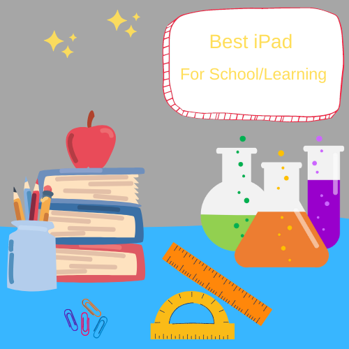 Best iPad for School/Learning?
