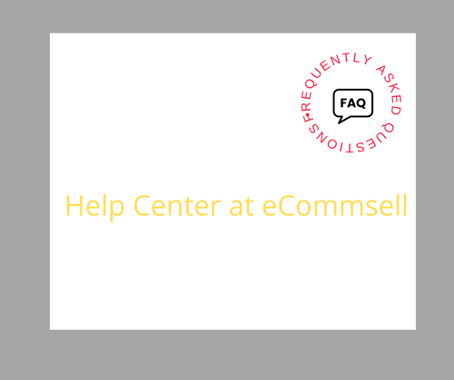 Help Center at eCommsell